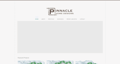 Desktop Screenshot of pinnaclehomedesigns.com